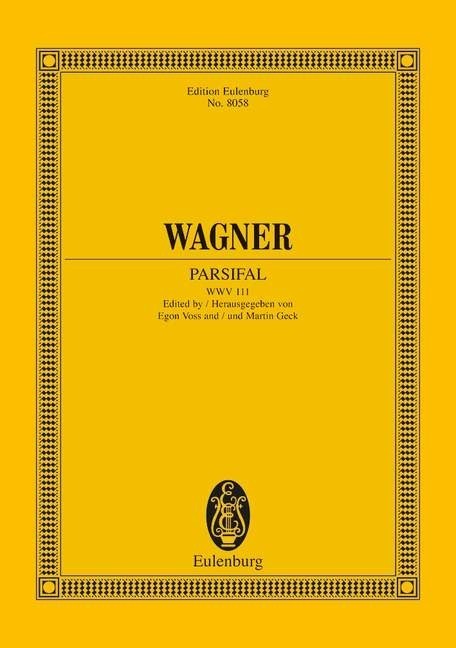 Wagner: Parsifal WWV 111 (Study Score) published by Eulenburg